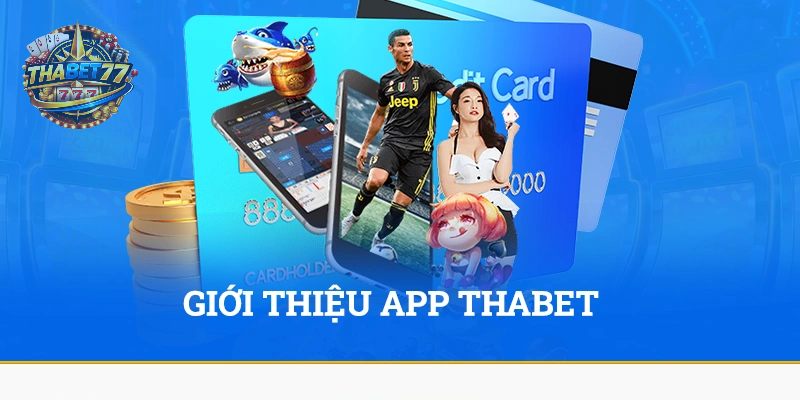 gioi-thieu-app-thabet-thabet77